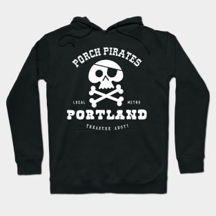 Porch Pirate Portland OG Hoodie